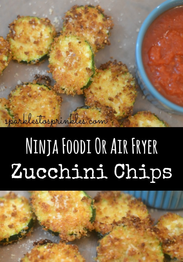 Air Fryer Zucchini Chips
 Ninja Foodi or Air Fryer Zucchini Chips Sparkles to