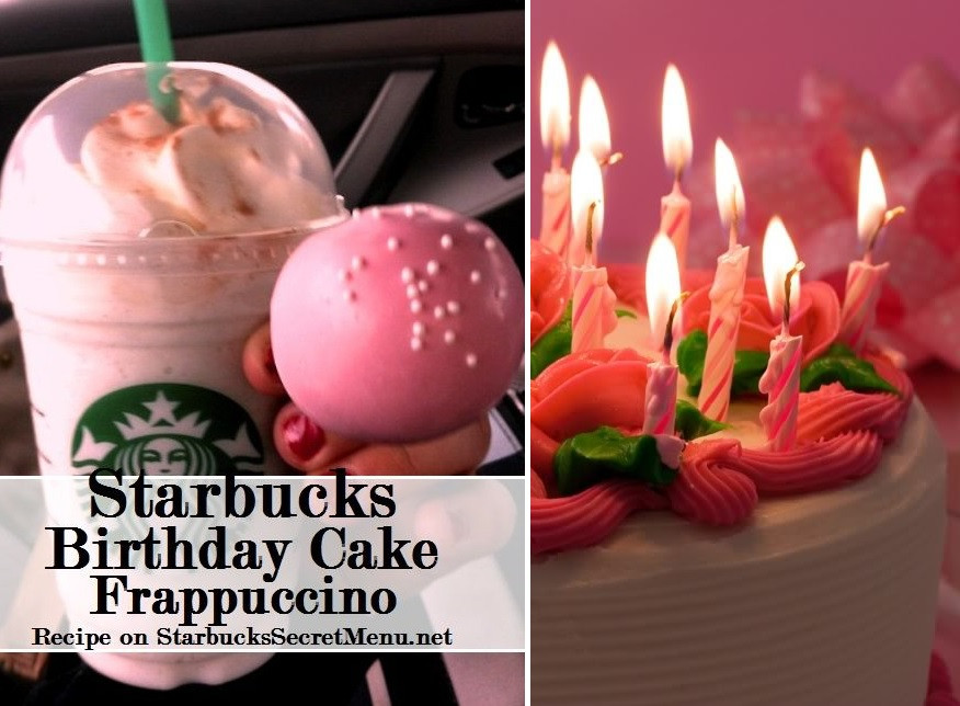 Birthday Cake Frappuccino Recipe
 Starbucks Birthday Cake Cake Batter Frappuccino