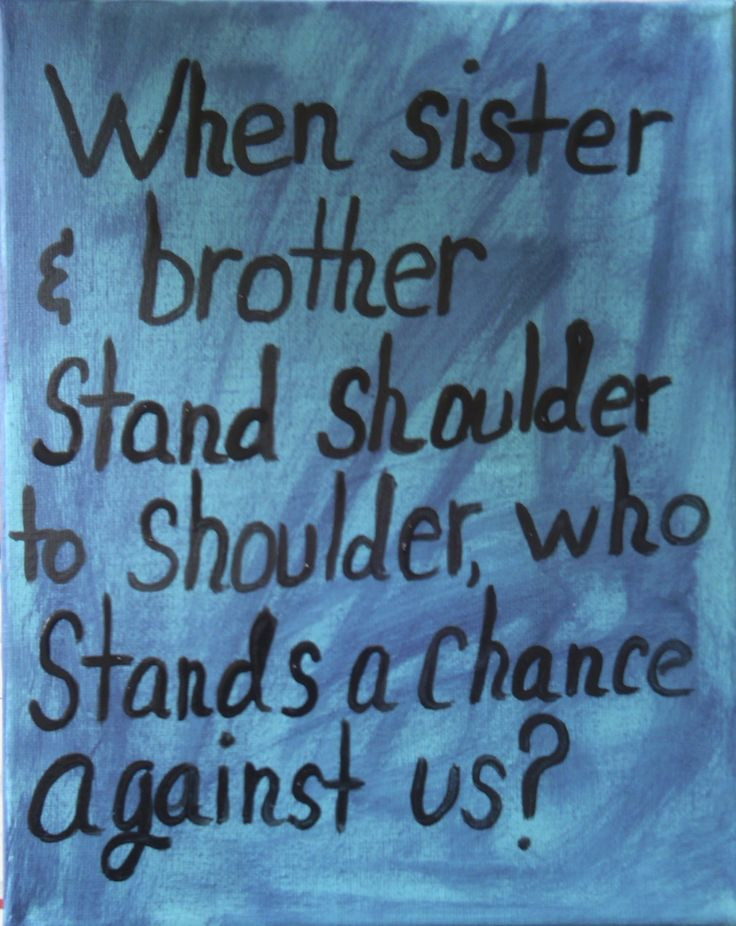 Brothers And Sister Love Quotes
 Quotes About Love Between Siblings QuotesGram