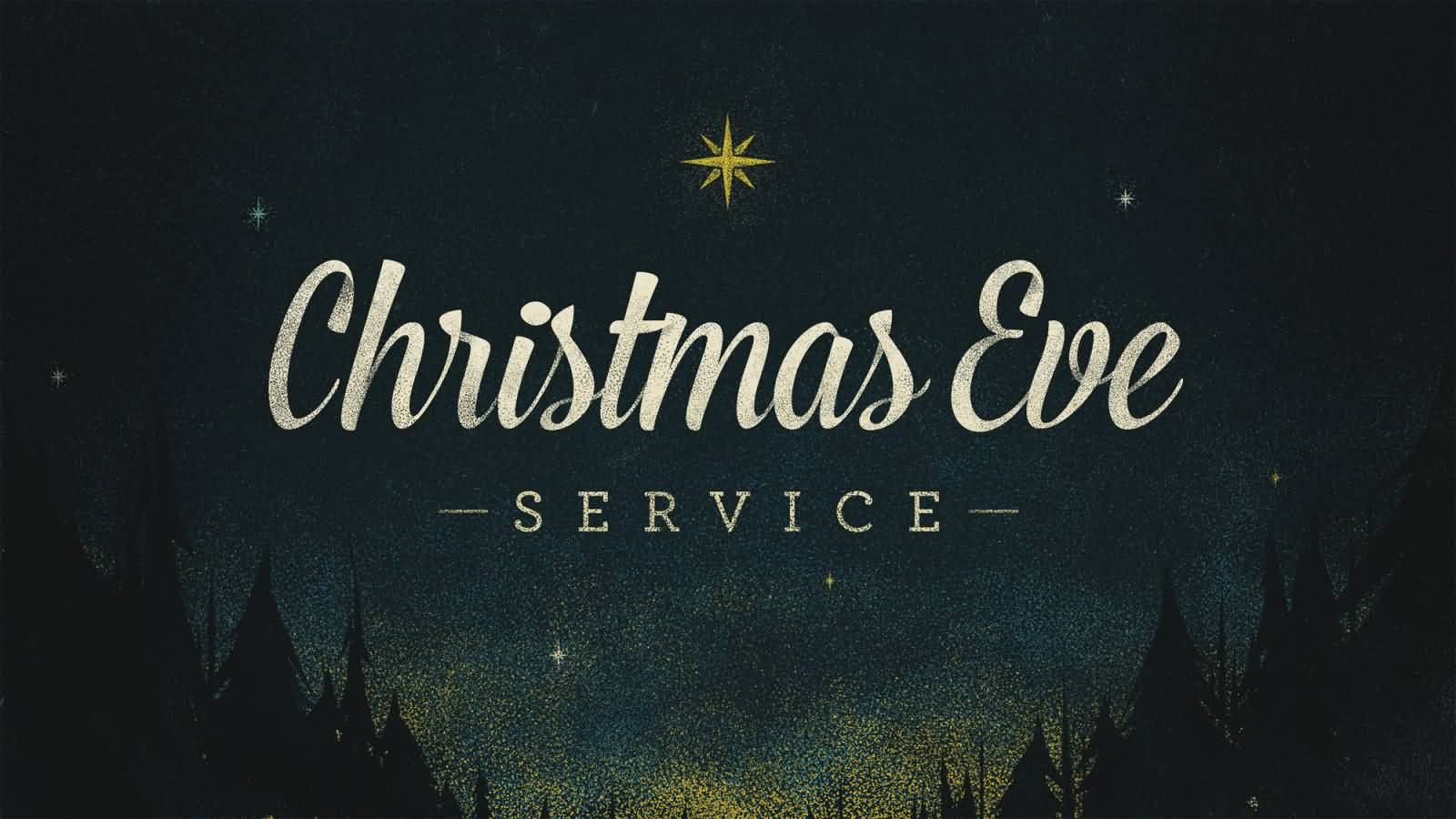 Christmas Eve Service Ideas
 50 Best Christmas Eve Greeting
