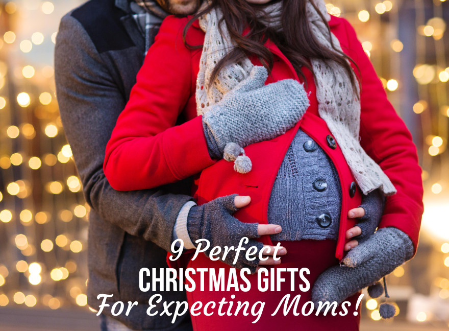 Christmas Gift Ideas For Expectant Mothers
 9 Perfect Christmas Gifts for Expecting Moms