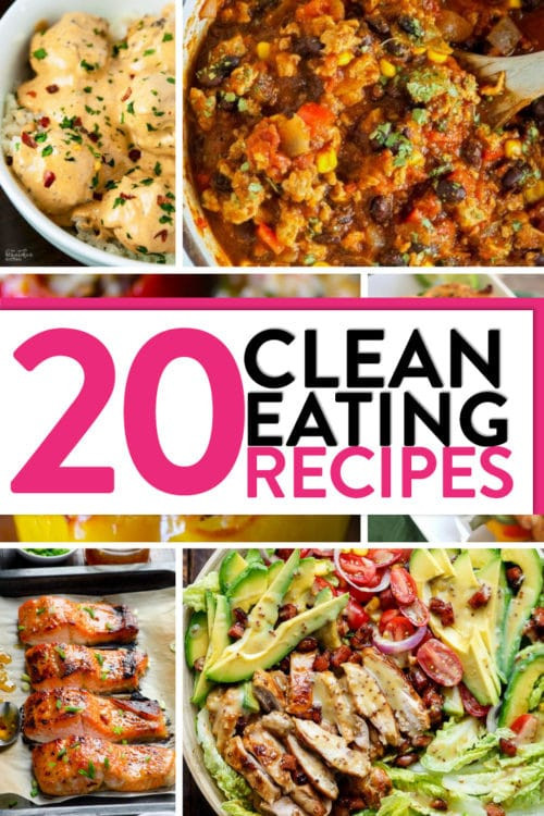 Clean Eating Diet Recipes
 20 Clean Eating Recipes to Inspire Dinner Tonight