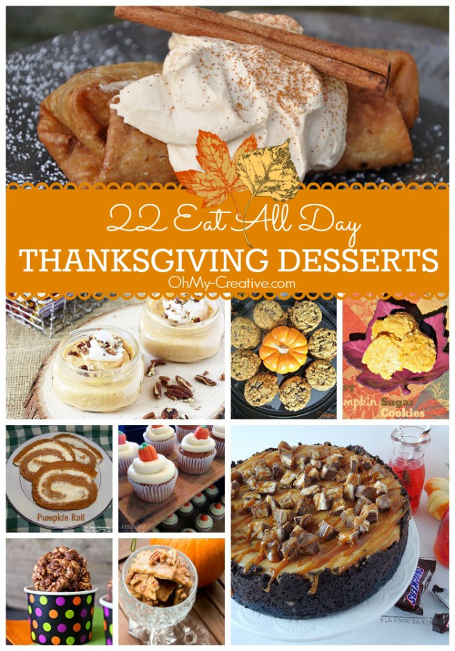 Creative Thanksgiving Desserts
 22 Eat All Day Thanksgiving Desserts Oh My Creative