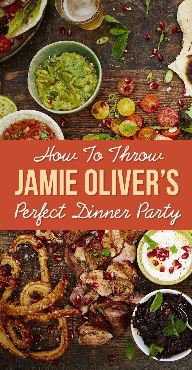 Dinner Party Recipes Ideas
 Jamie Oliver s Guide To Throwing The Perfect Dinner Party