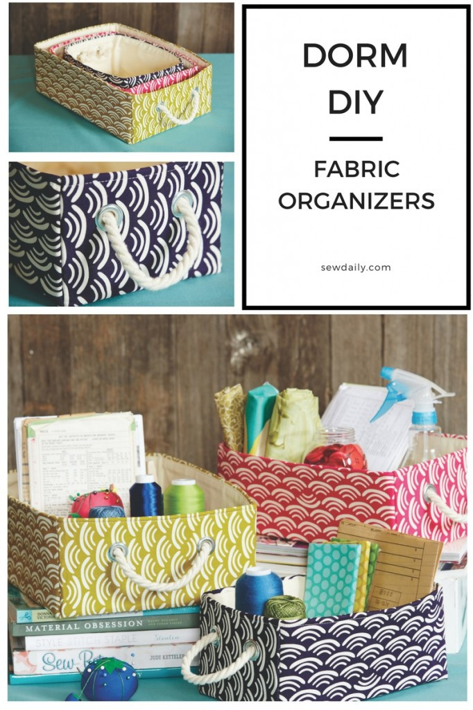 DIY Fabric Organizers
 DORM DIY Fabric Organizers