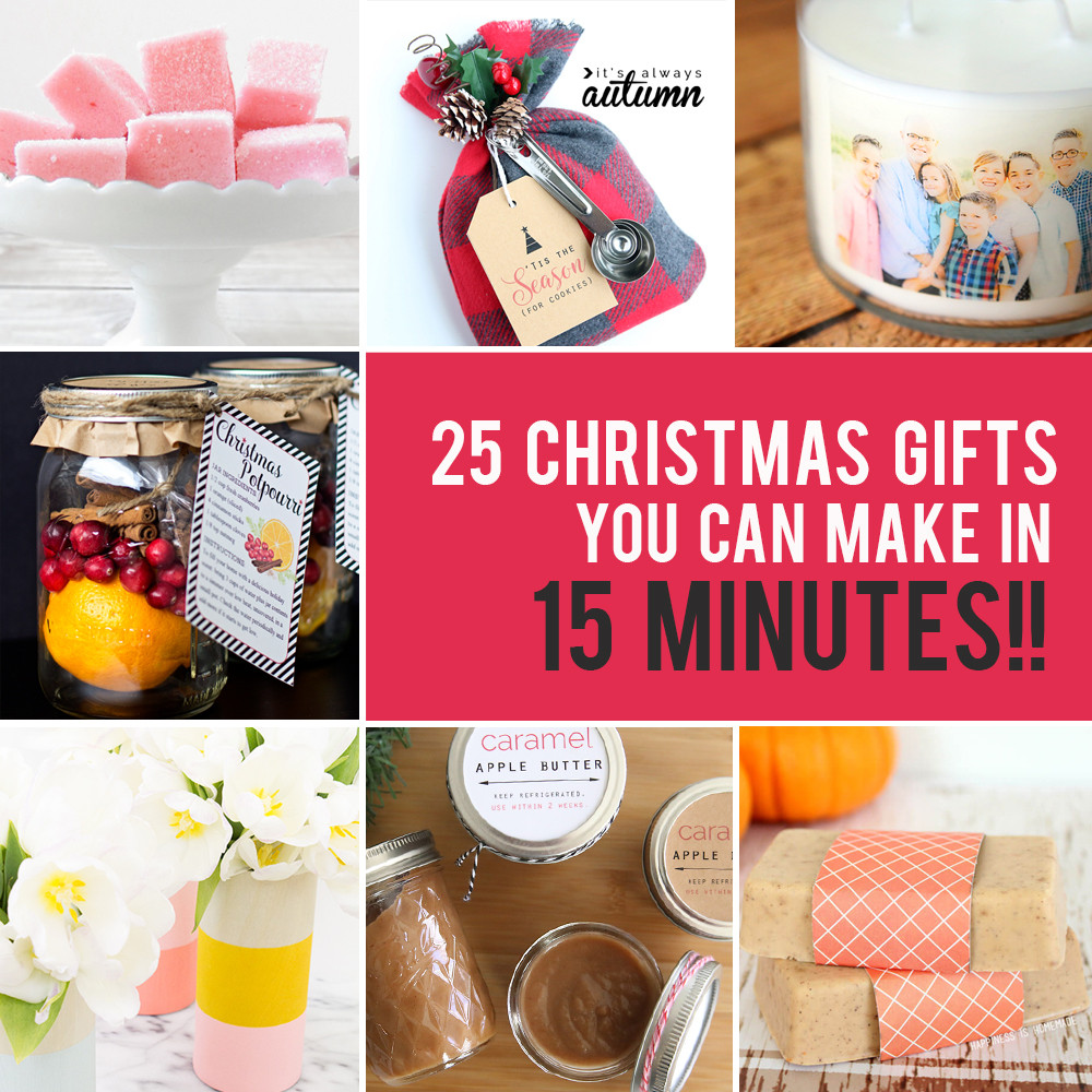 DIY Xmas Gift Ideas
 25 easy homemade Christmas ts you can make in 15