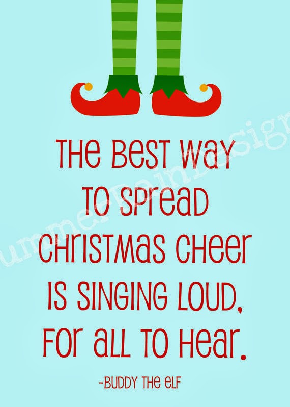 Top 21 Elf Quotes Christmas Cheer Home, Family, Style and Art Ideas