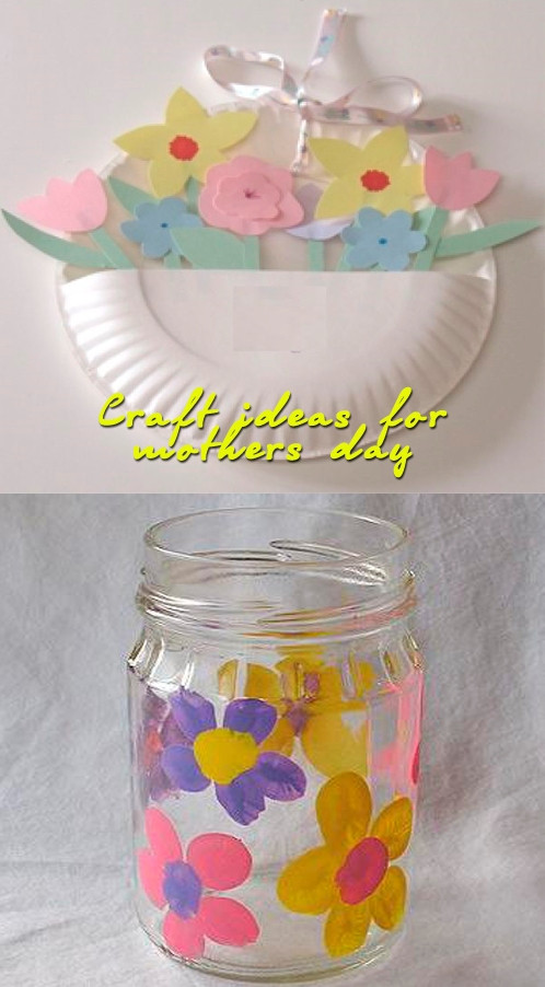 Fun Ideas For Mother's Day
 Craft ideas for mothers day
