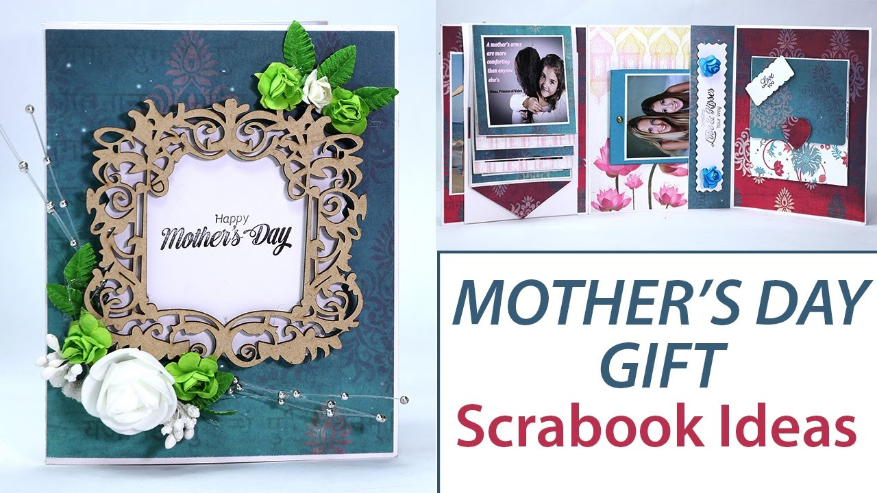 Fun Ideas For Mother's Day
 DIY Mother s Day Gifts Scrapbook Ideas DIY Album