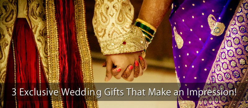 Gift Ideas For Couple Friends
 3 Exclusive Wedding Gifts That Make an Impression
