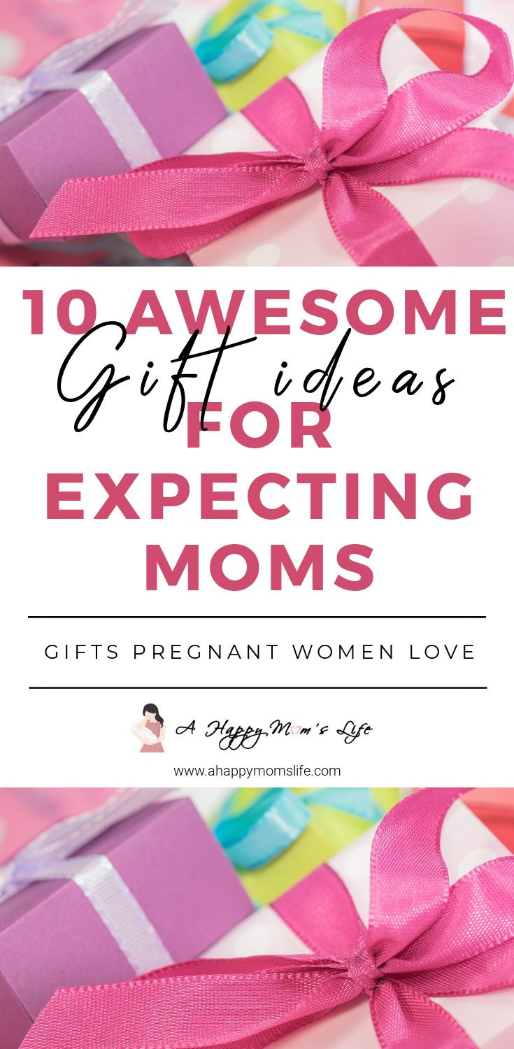 Gift Ideas For Expecting Mothers
 Gifts for Expecting Mothers A Happy Mom s Life