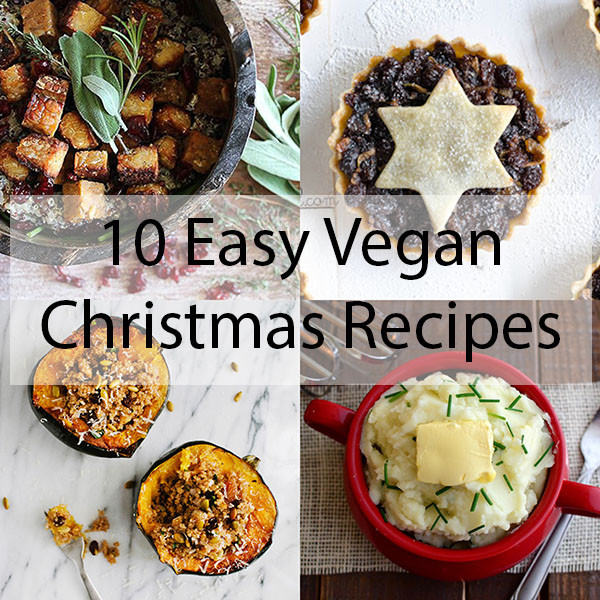 Holiday Vegan Recipes
 10 Easy Vegan Christmas Recipes