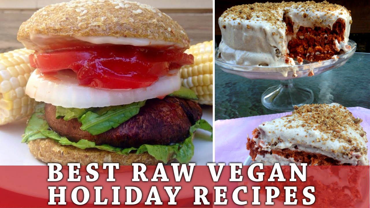Holiday Vegan Recipes
 The BEST Raw Vegan Holiday Recipes EVER