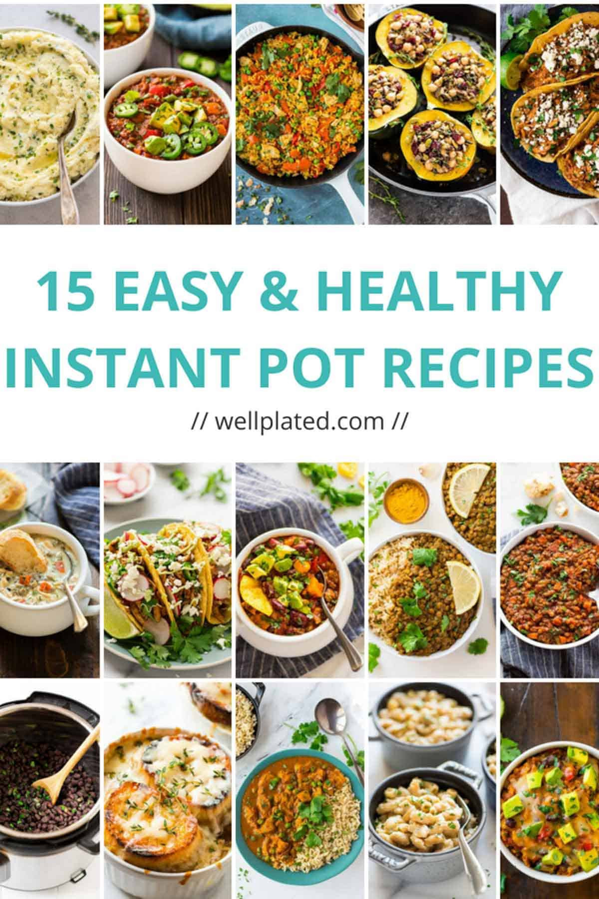 Instant Pot Best Recipes
 15 Healthy Instant Pot Recipes That Anyone Can Make