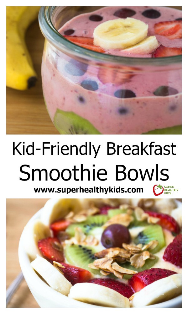Kid Friendly Smoothie Recipes
 Kid Friendly Breakfast Smoothie Bowls
