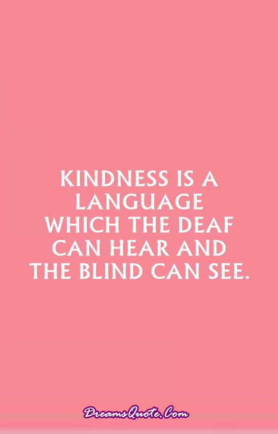 Kindness Quotes From Wonder
 55 Inspirational Quotes About Kindness to Be Double Your