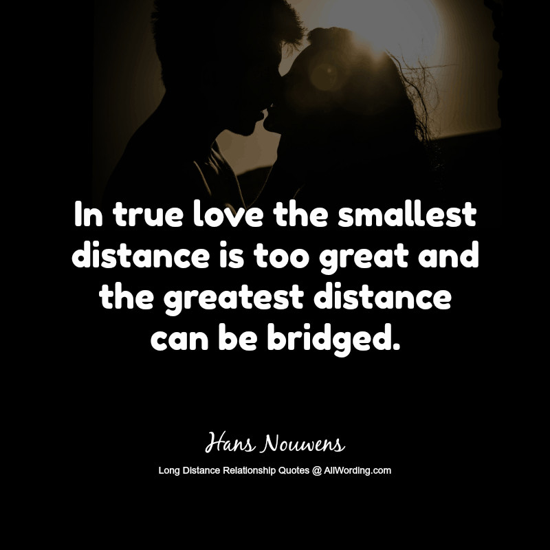 Long Distance Relationship Quotes
 Top 30 Long Distance Relationship Quotes of All Time