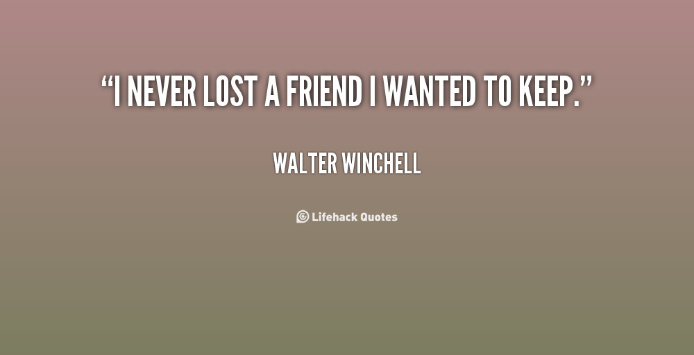 Lost A Friendship Quotes
 Quotes About Lost Friendship QuotesGram