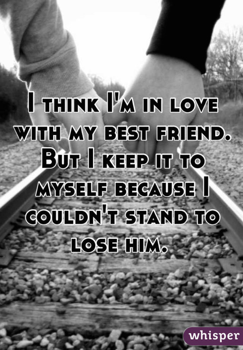 Love Best Friend Quotes
 20 Confessions About Falling In Love With Your Best Friend