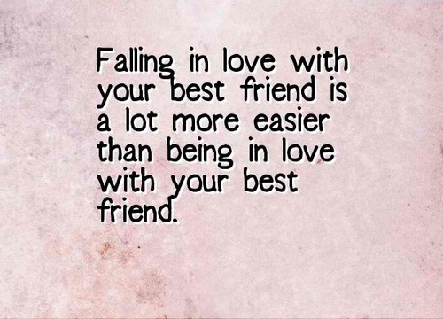 Love Best Friend Quotes
 Top 65 Falling in Love with your Best Friend Quotes