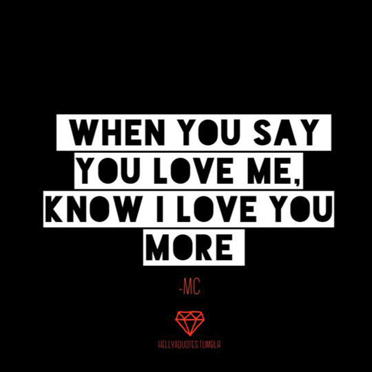 Love You More Quotes
 I Love You More Than Anything Quotes QuotesGram