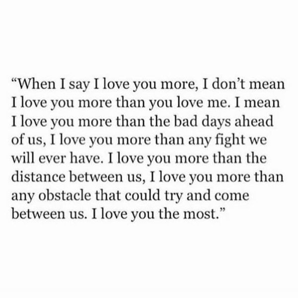 Love You More Quotes
 100 I Love You More Than Quotes for Your Beloved People