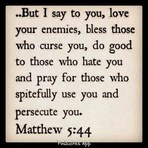 Love Your Enemies Quotes
 Love Your Enemies Bible Quotes QuotesGram