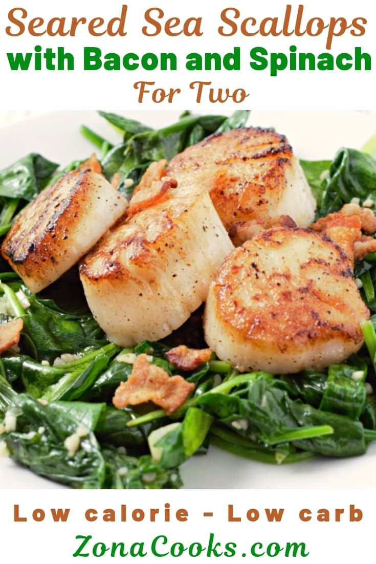 Low Calorie Scallop Recipes
 This Seared Scallops with Spinach and Bacon recipe is