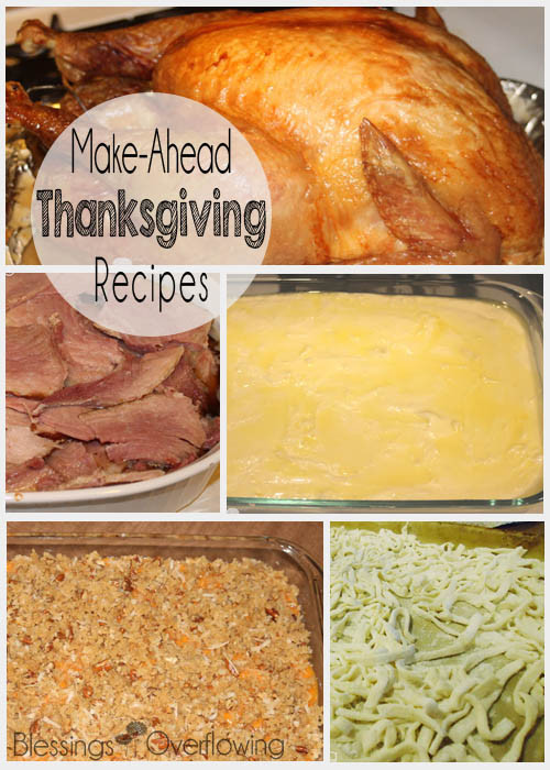 Make Ahead Thanksgiving
 Make Ahead Thanksgiving Recipes Blessings Overflowing