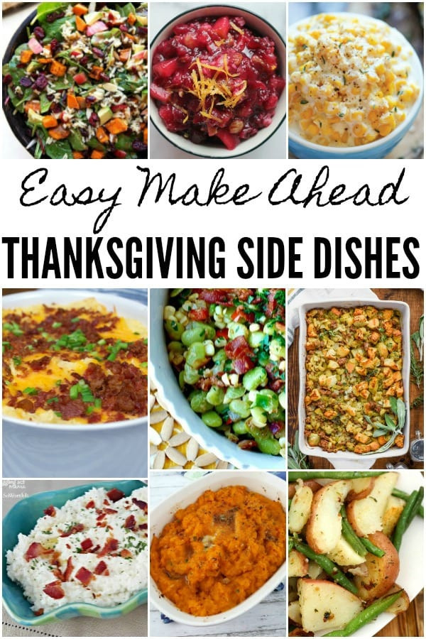 Make Ahead Thanksgiving
 Make Ahead Thanksgiving Side Dishes Juggling Act Mama