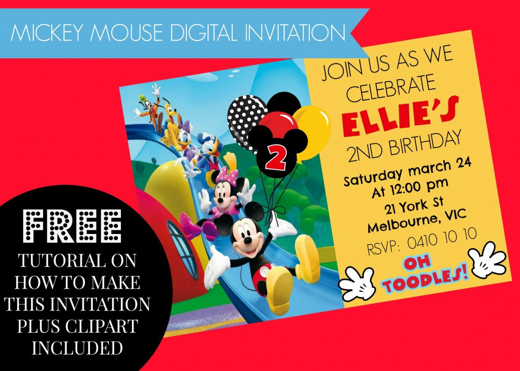 Make Birthday Invitations Online Free
 How to make Mickey Mouse Clubhouse Digital Invitation Step