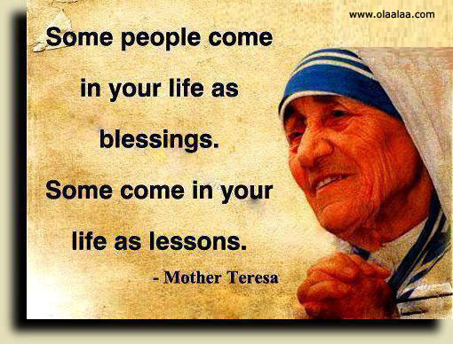 Mother Teresa Quotes About Life
 life thoughts Mother Teresa lessons blessing