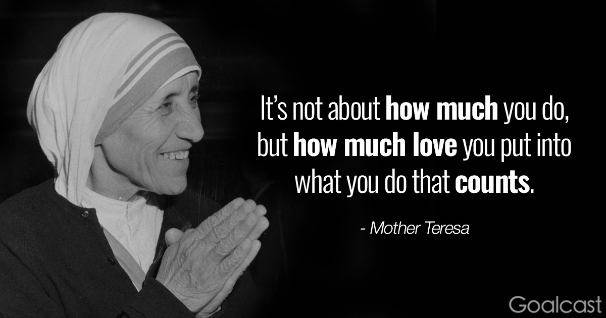 Mother Teresa Quotes About Life
 Top 20 Most Inspiring Mother Teresa Quotes