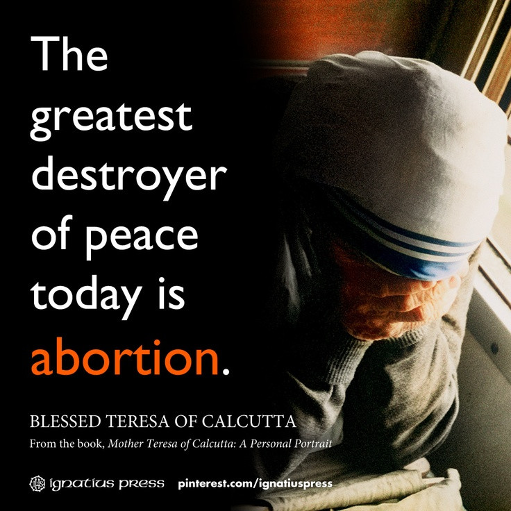 Mother Teresa Quotes On Abortion
 Blessed Teresa Calcutta Quotes QuotesGram