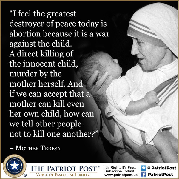 Mother Teresa Quotes On Abortion
 Quote Mother Teresa on Abortion — The Patriot Post