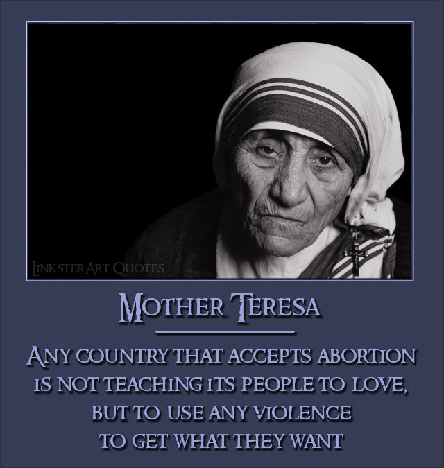 Mother Teresa Quotes On Abortion
 REMEMBERING NON REVISED HISTORY JULY 30 2013
