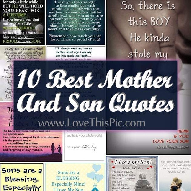 Mothers Quotes To Sons
 10 Best Mother And Son Quotes