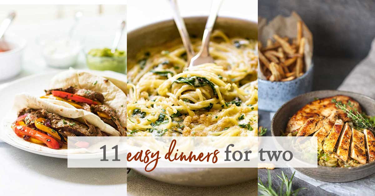 Quick Dinner For Two
 11 Easy Dinner Recipes for Two