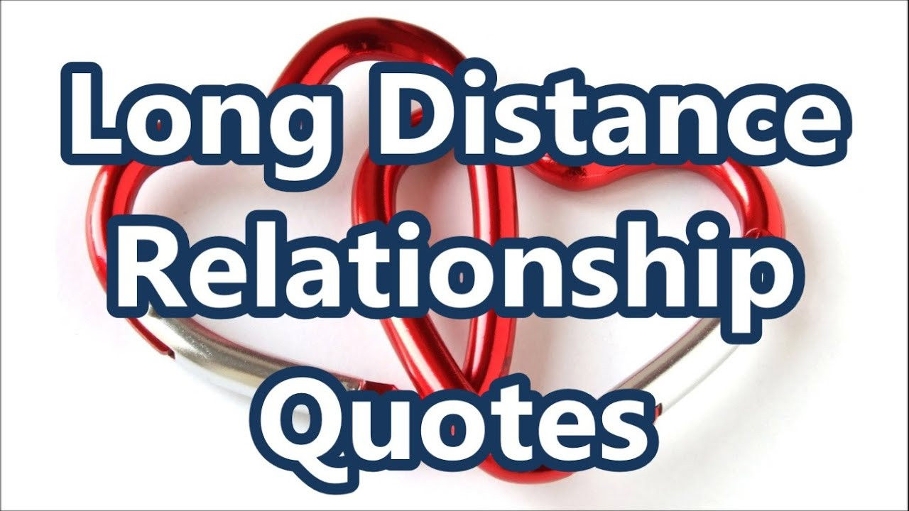 Quote Long Distance Relationship
 Best Long Distance Relationship Quotes