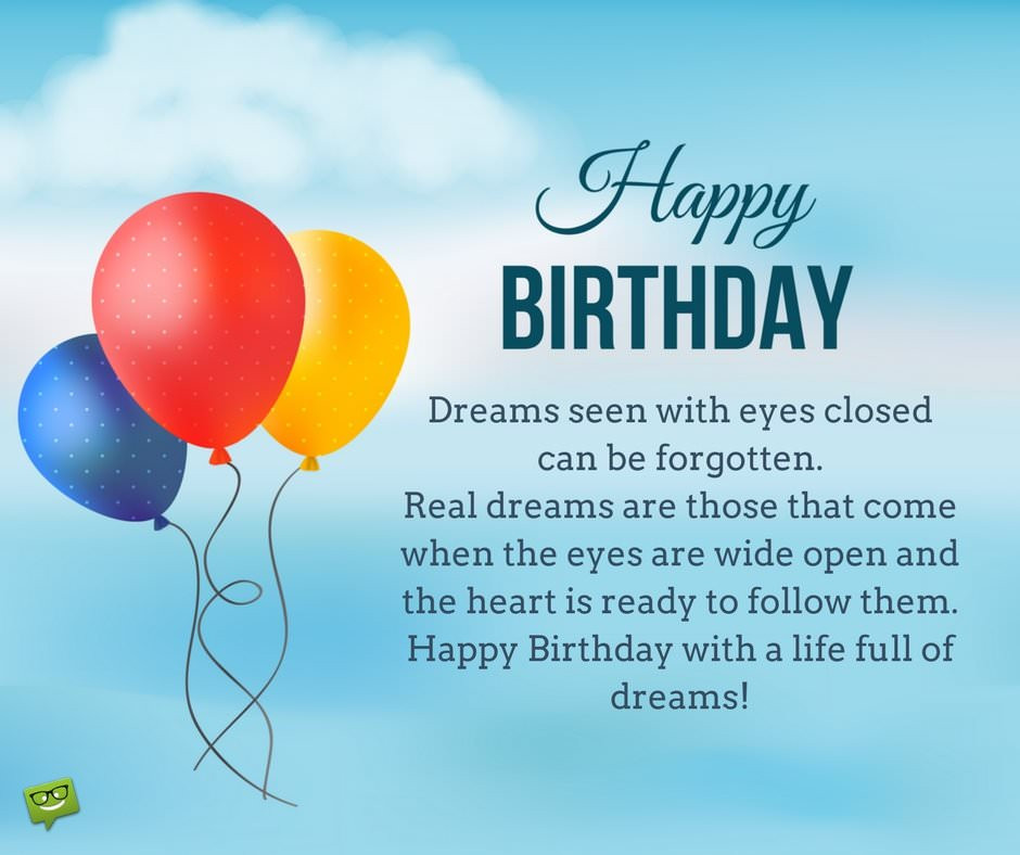 Quotes About Birthday Wishes
 Inspirational Birthday Wishes