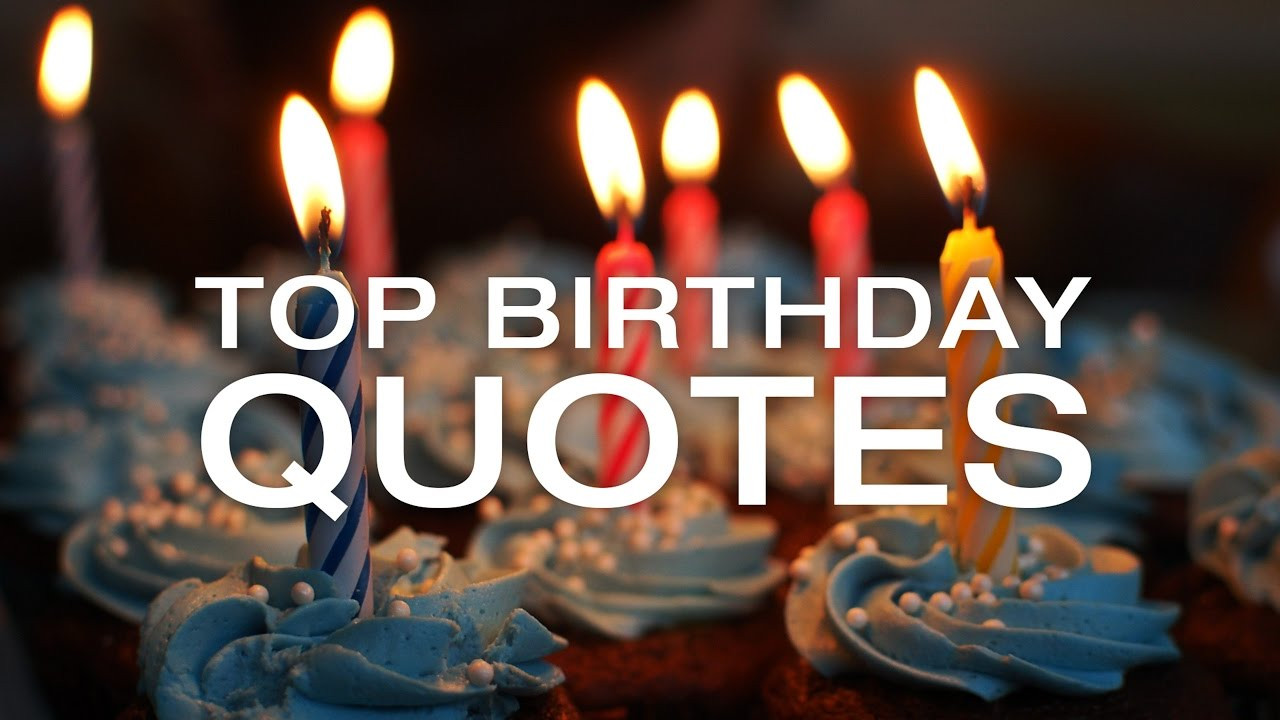 Quotes About Birthday Wishes
 Best Birthday Quotes Happy Birthday and Quotes