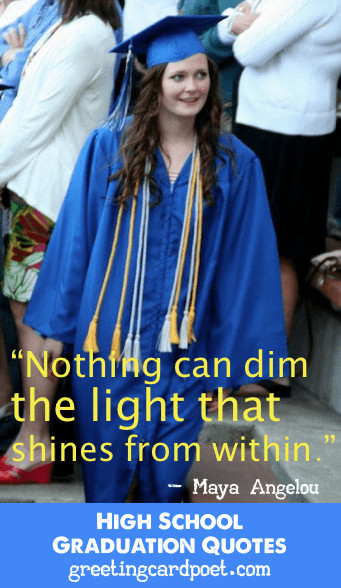 Quotes For Graduation From High School
 High School Graduation Quotes