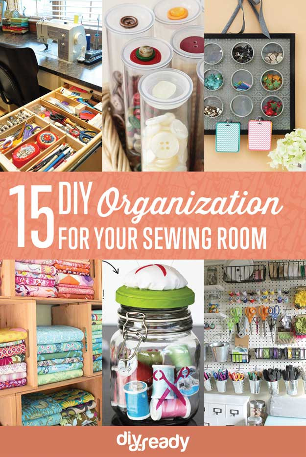 Room Organization DIY
 15 Sewing Room DIY Organization Ideas For Sewing Mavens