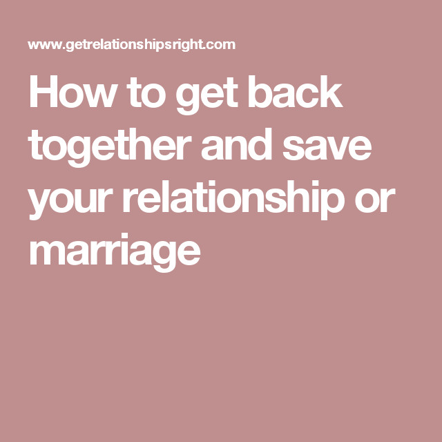 Saving A Relationship Quotes
 How to back to her and save your relationship or