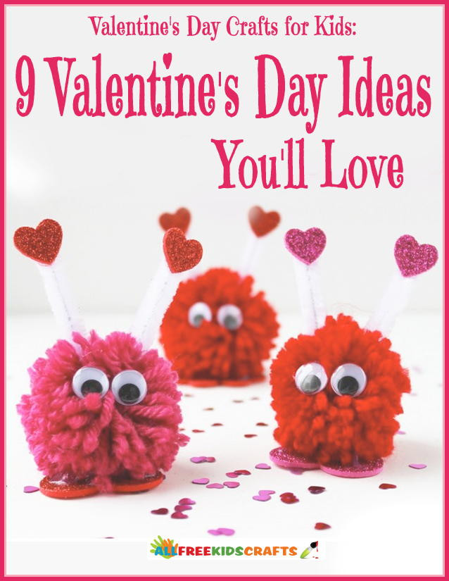 Valentines Day Kids Craft Ideas
 Valentines Day Crafts for Kids 9 Valentines Day Ideas You
