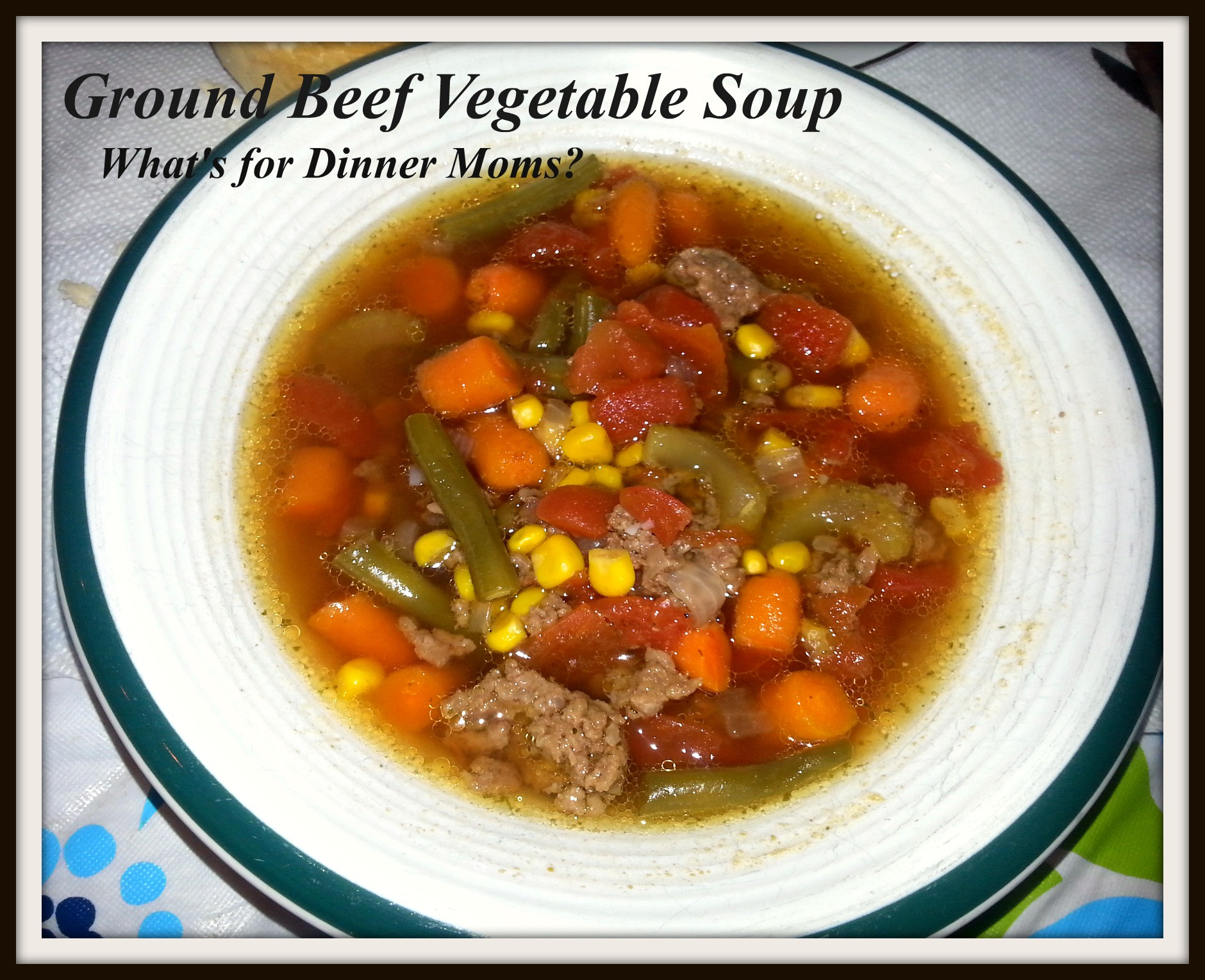 Vegetable Beef Soup With Ground Beef
 Ve able Soup with Ground Beef – What s for Dinner Moms