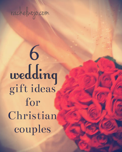 Wedding Gift Ideas Couple
 6 Beautiful Wedding Gift Ideas for Christian Couples