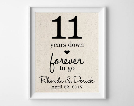 11 Year Anniversary Quotes
 11 Years Down Forever to Go 11th Anniversary Gift for
