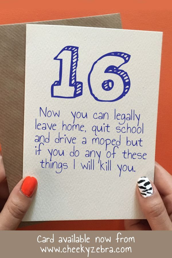 16Th Birthday Quotes For Son
 Still Kill You 16th birthday cards