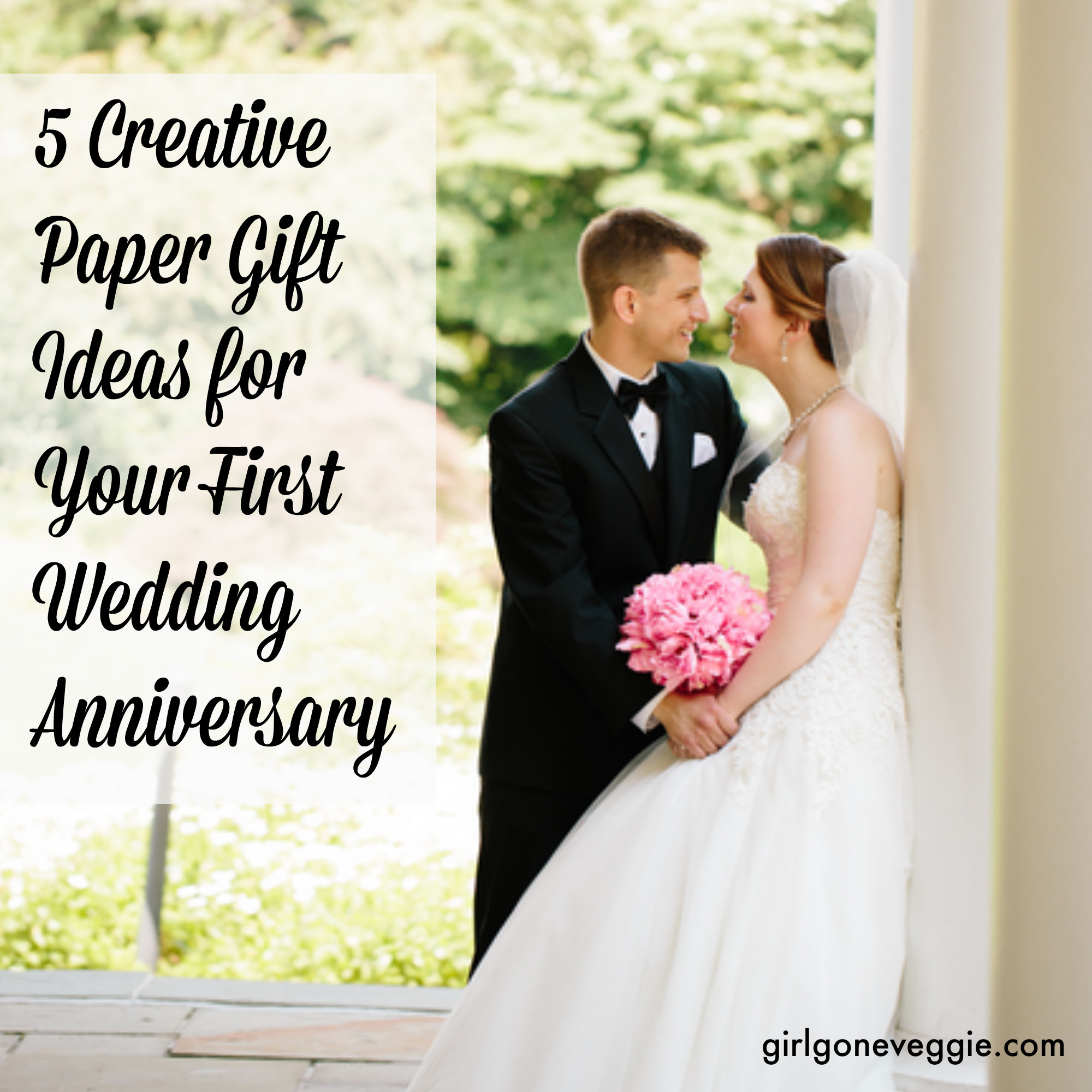 1st Wedding Anniversary Gifts
 5 Creative Paper Gift Ideas for Your 1st Wedding Anniversary